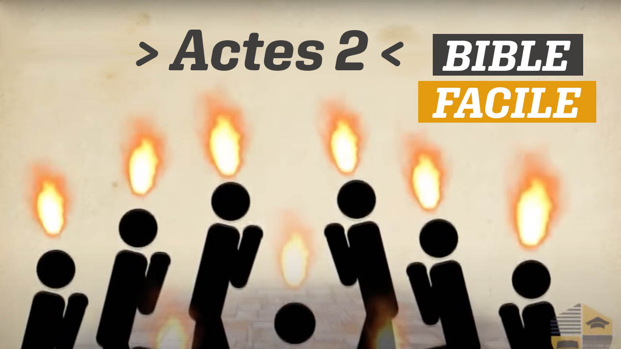 BIBLE FACILE – ACTES 2