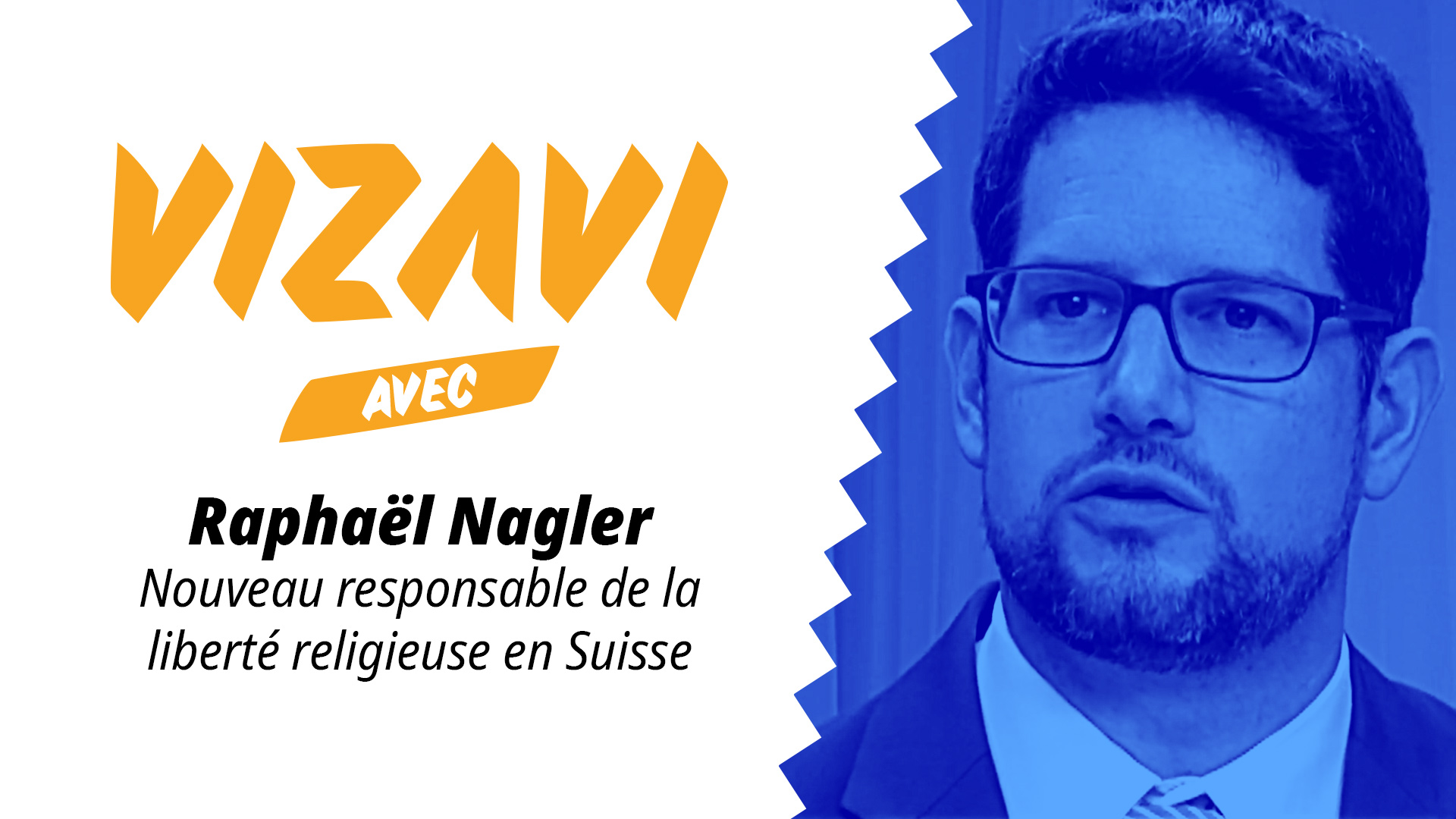 Vizavi – Interview de Raphaël Nagler
