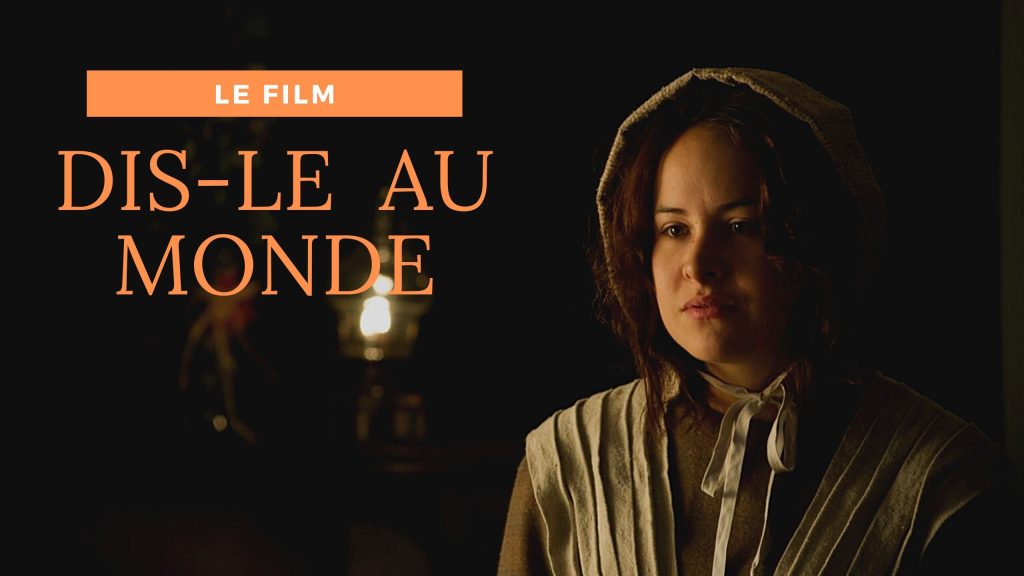 Dis-le au Monde - Le film