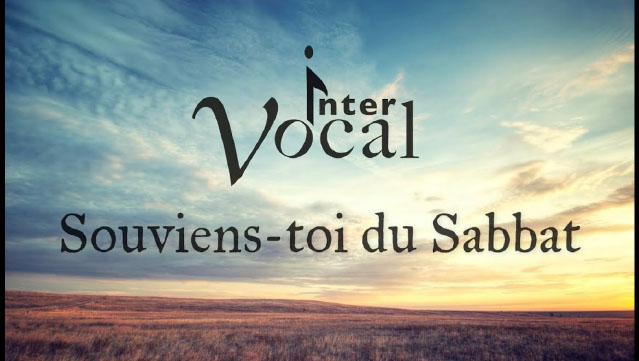 Souviens-toi du jour du Sabbat – InterVocal