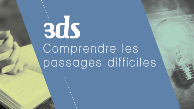 Les passages difficiles dans la Bible – Trio EDS