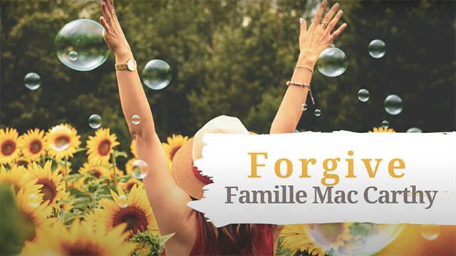 Forgive – Famille Mac Carthy
