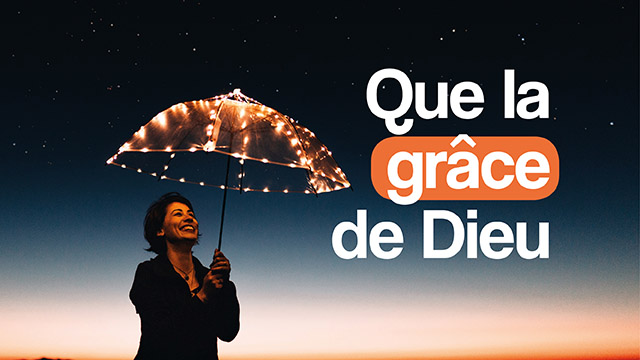 Que la grâce de Dieu – Louange