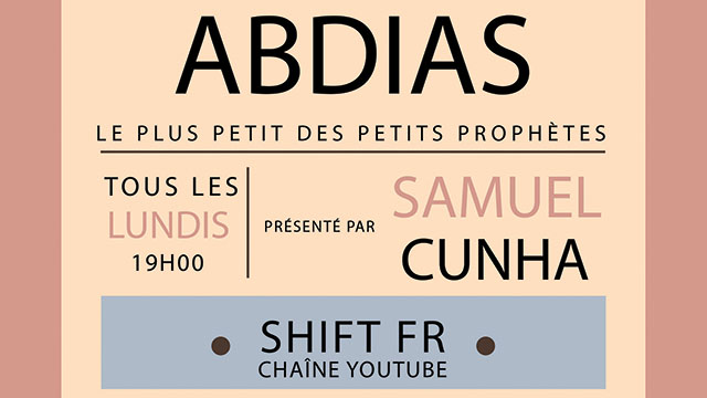 Invitation à étudier le livre d'Abdias - Avec Samuel Cunha