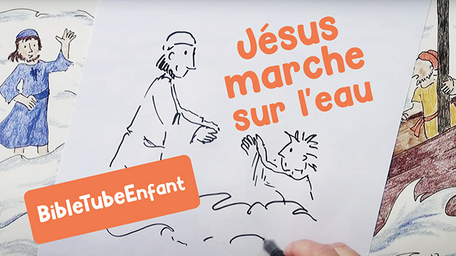 Jésus marche sur l&rsquo;eau – BibleTubeEnfant