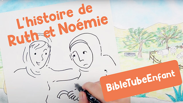 L&rsquo;histoire de Ruth et Noémie – BibleTubeEnfant