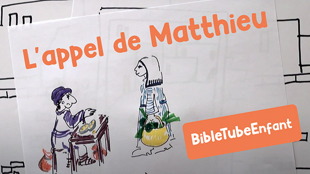 L&rsquo;appel de Matthieu – BibleTubeEnfant