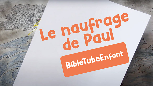 Le naufrage de Paul – BibleTubeEnfant