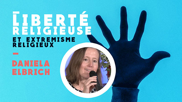 Liberté religieuse et extrémisme religieux – Daniela Gelbrich