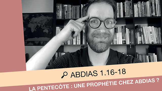 La Pentecôte : une prophétie chez Abdias ?