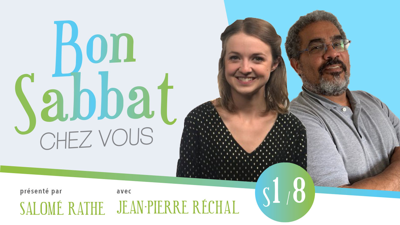 Bon sabbat chez vous – épisode 8 – saison 1