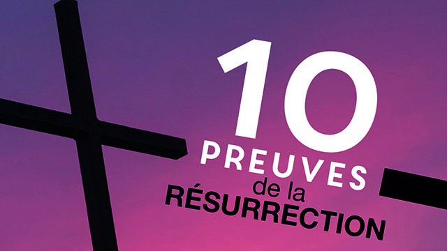 10 preuves de la résurrection de Jésus – Theoloji