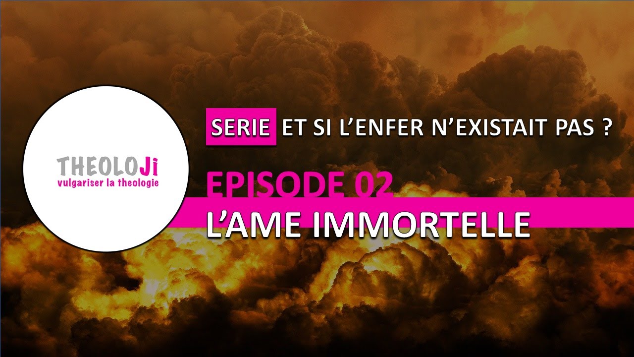 L&rsquo;enfer #2 – L&rsquo;âme est elle immortelle ? Spoiler : Non !