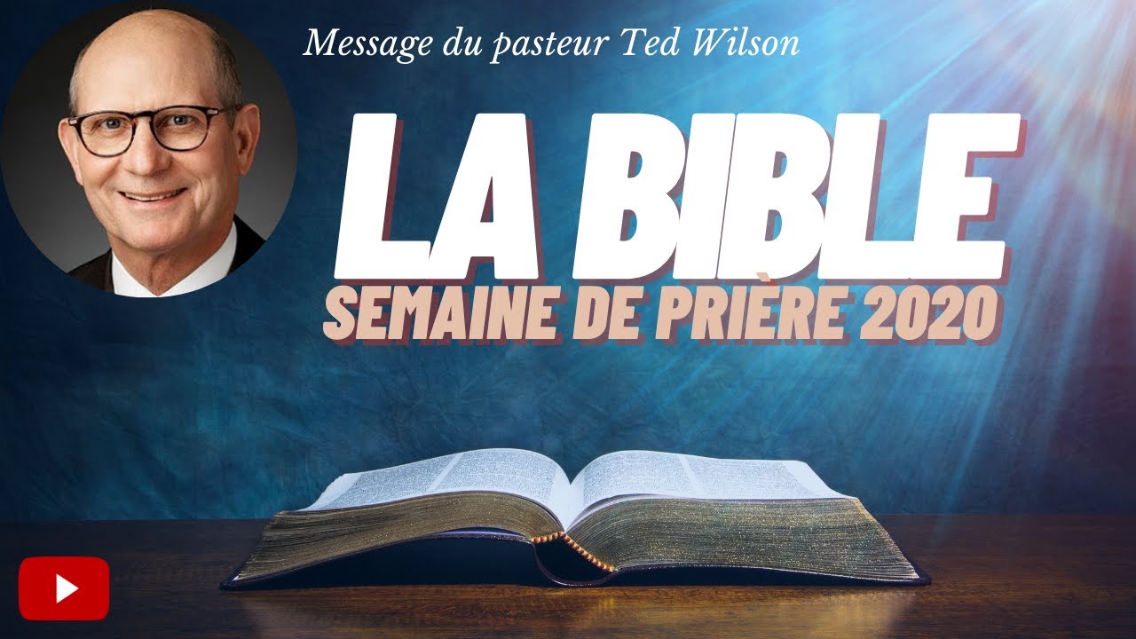 La Bible – Un message de Ted Wilson