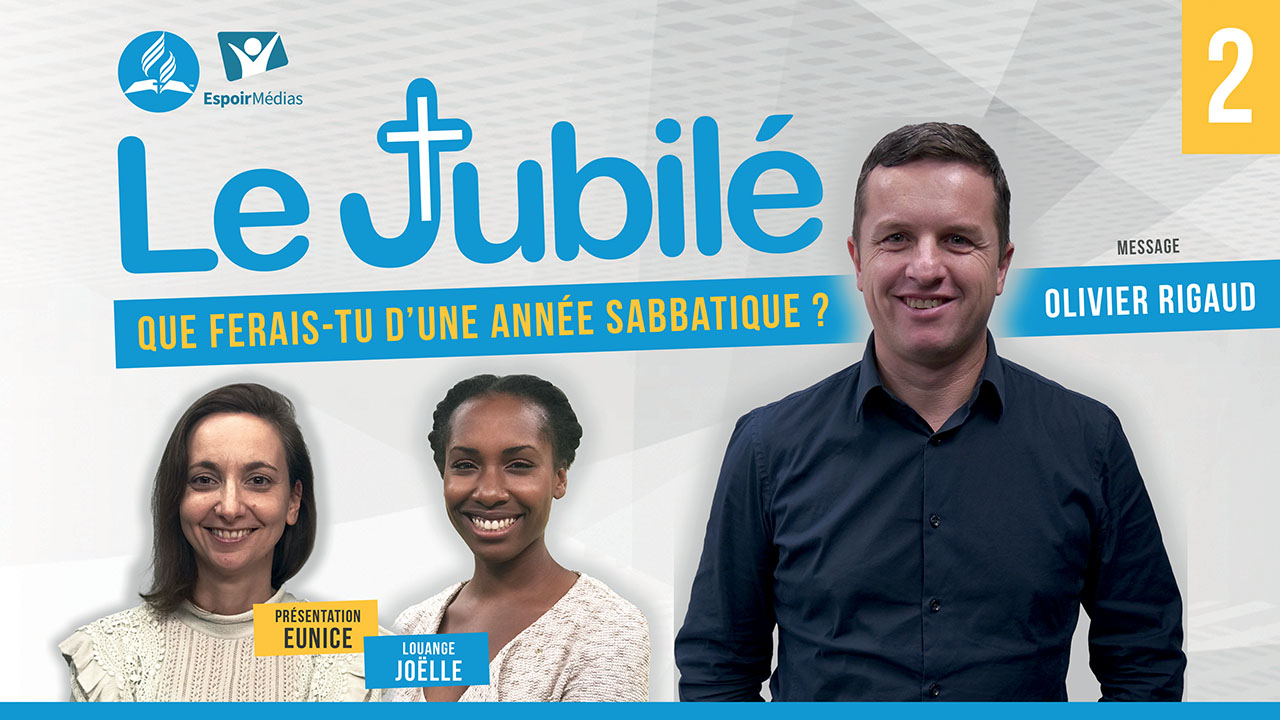 Le Jubilé #2 – Que ferais-tu d&rsquo;une année sabbatique ?
