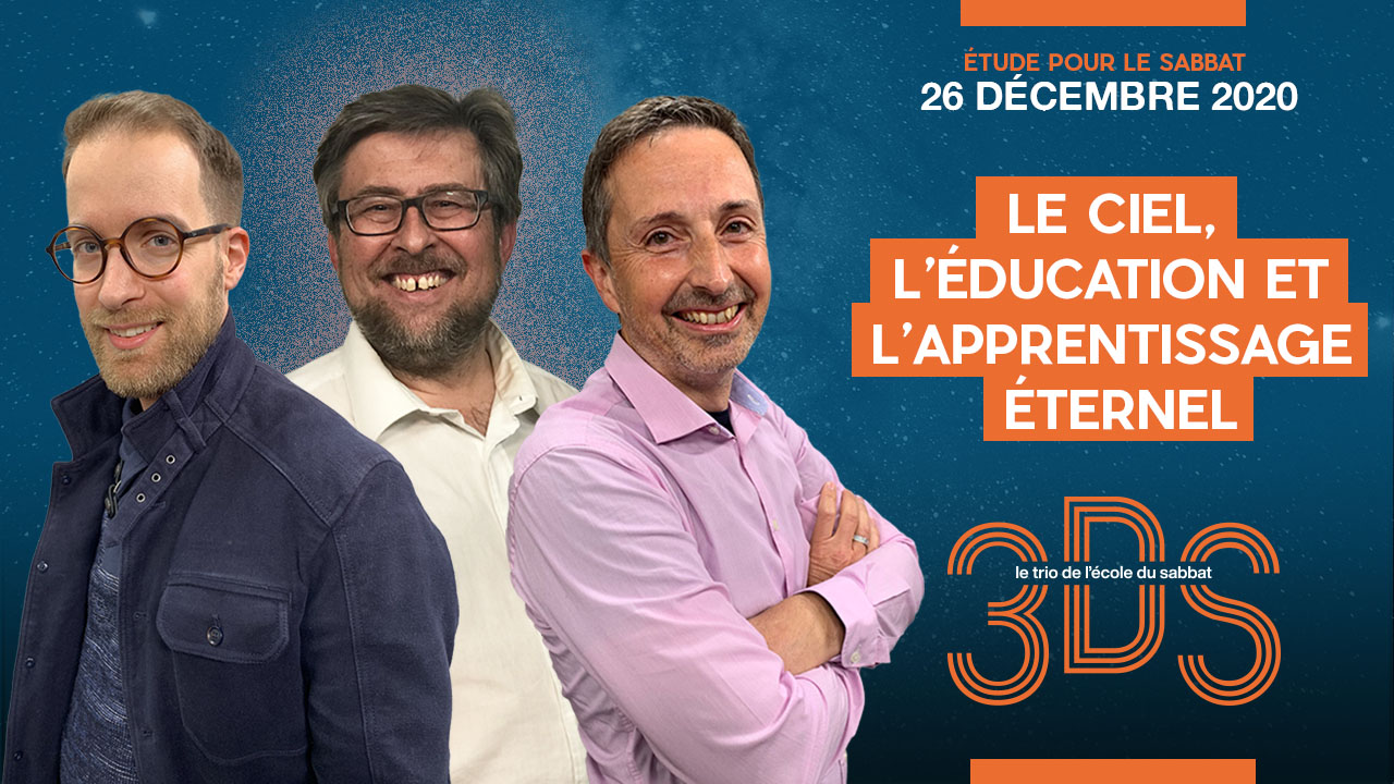 Le Ciel, l&rsquo;éducation et l&rsquo;apprentissage éternel – Le trio EDS