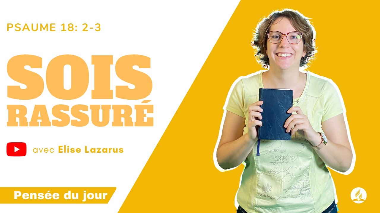 Sois rassuré – Pensée du jour