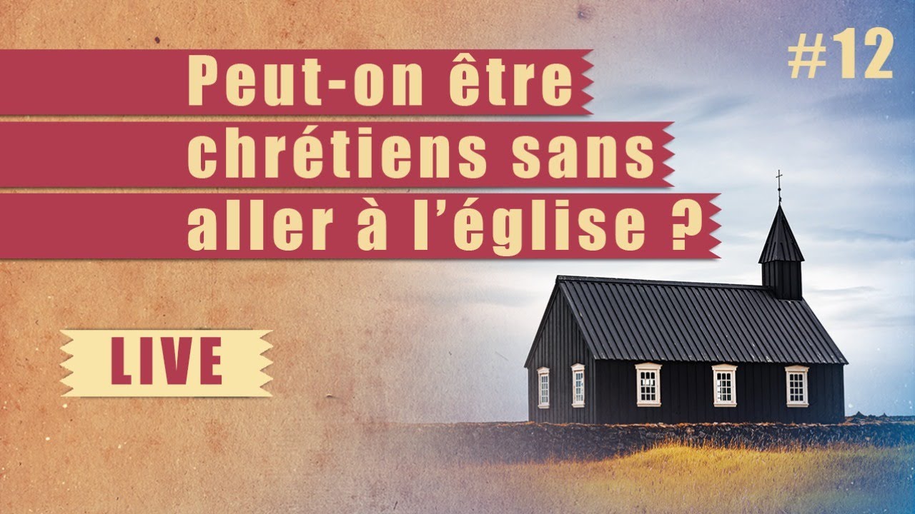 Peut-on être chrétiens sans aller à l&rsquo;église ? – Steps