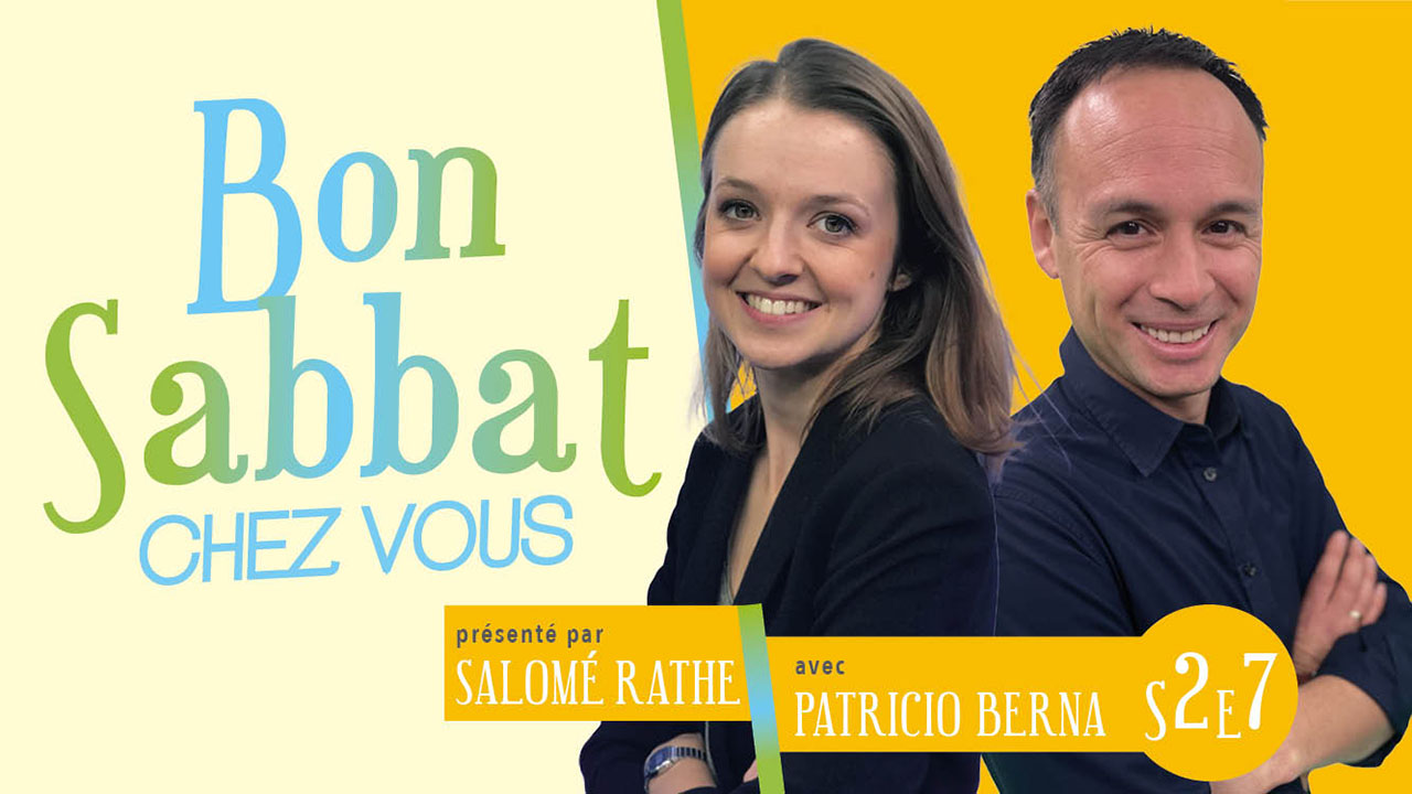 Bon Sabbat Chez Vous – S2E7 – La prière de Jaebez