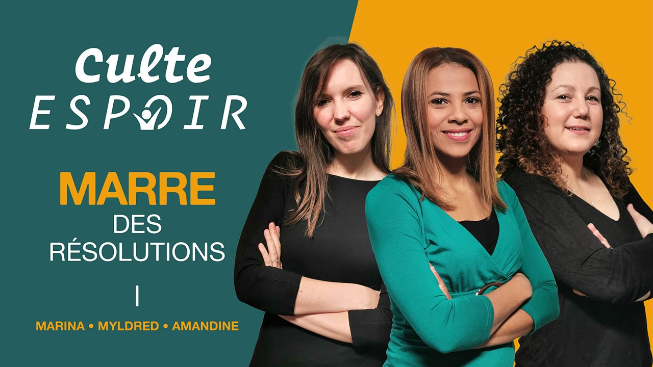 Culte Espoir – Marre des résolutions !