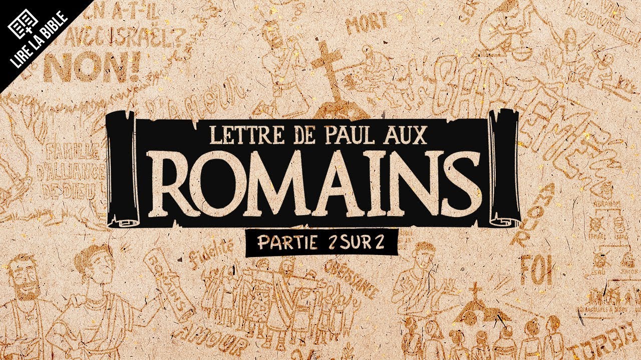 Romains 5 à 16 – Lire la Bible