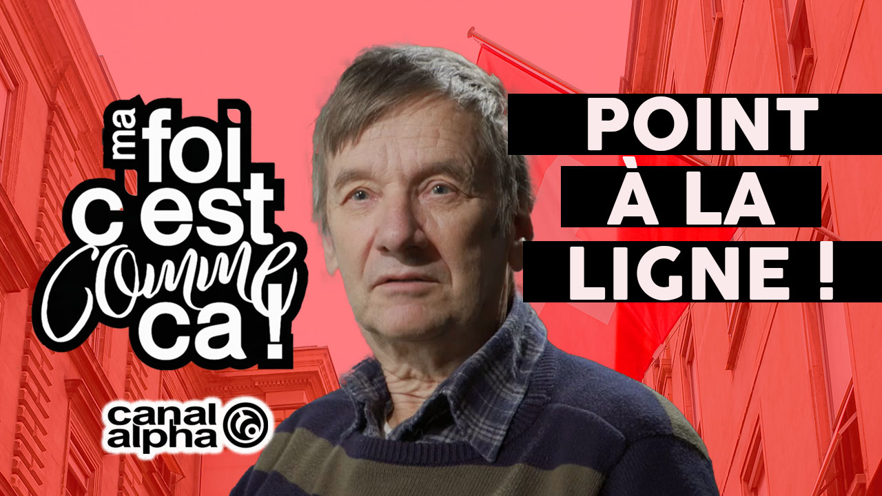 Point à la ligne – Ma foi c&rsquo;est comme ça