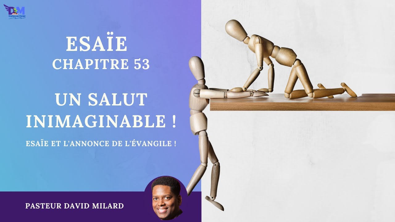 Un salut inimaginable | Esaïe 53