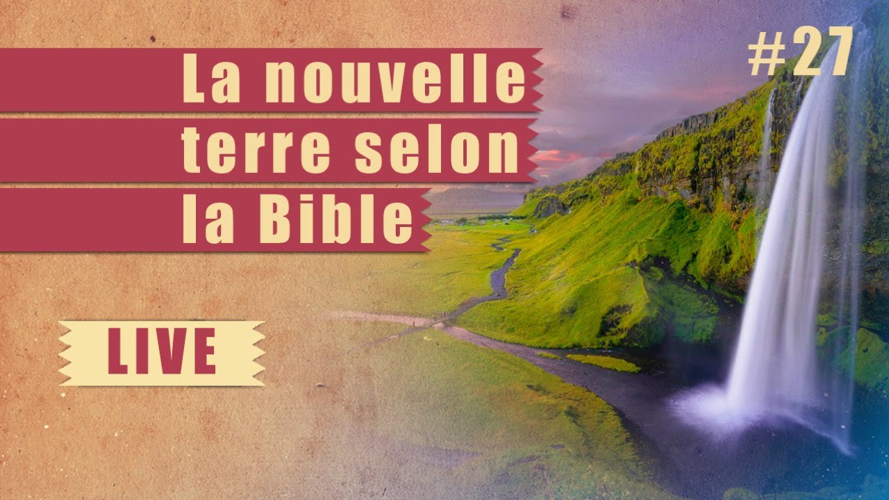 La nouvelle terre selon la Bible – Steps