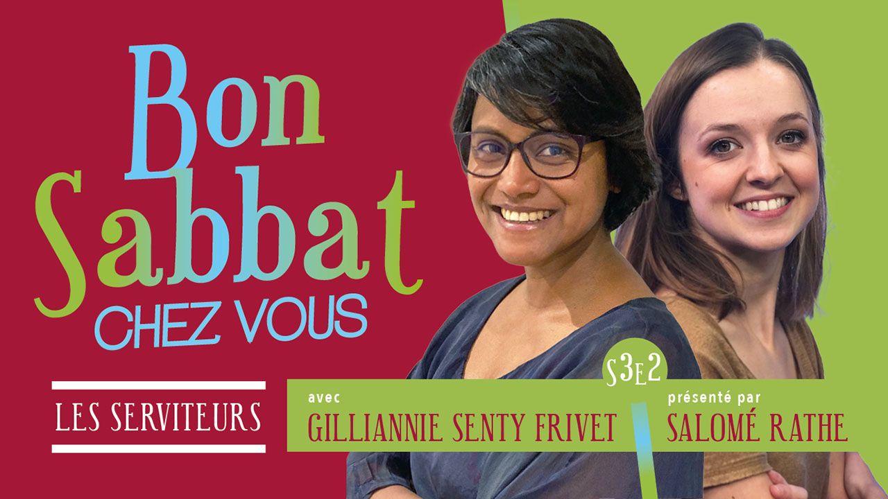 Bon Sabbat Chez Vous – S3E2 : « Les serviteurs » Avec Gilliannie Senty Frivet