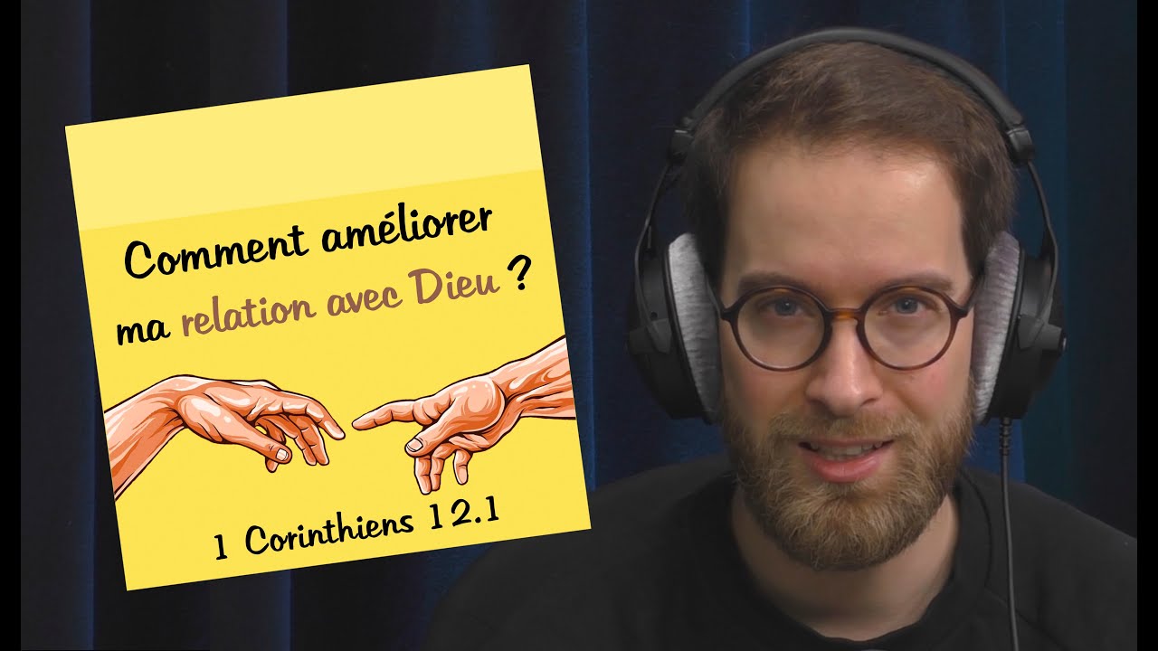 Comment améliorer ma relation avec Dieu ? | POST IT