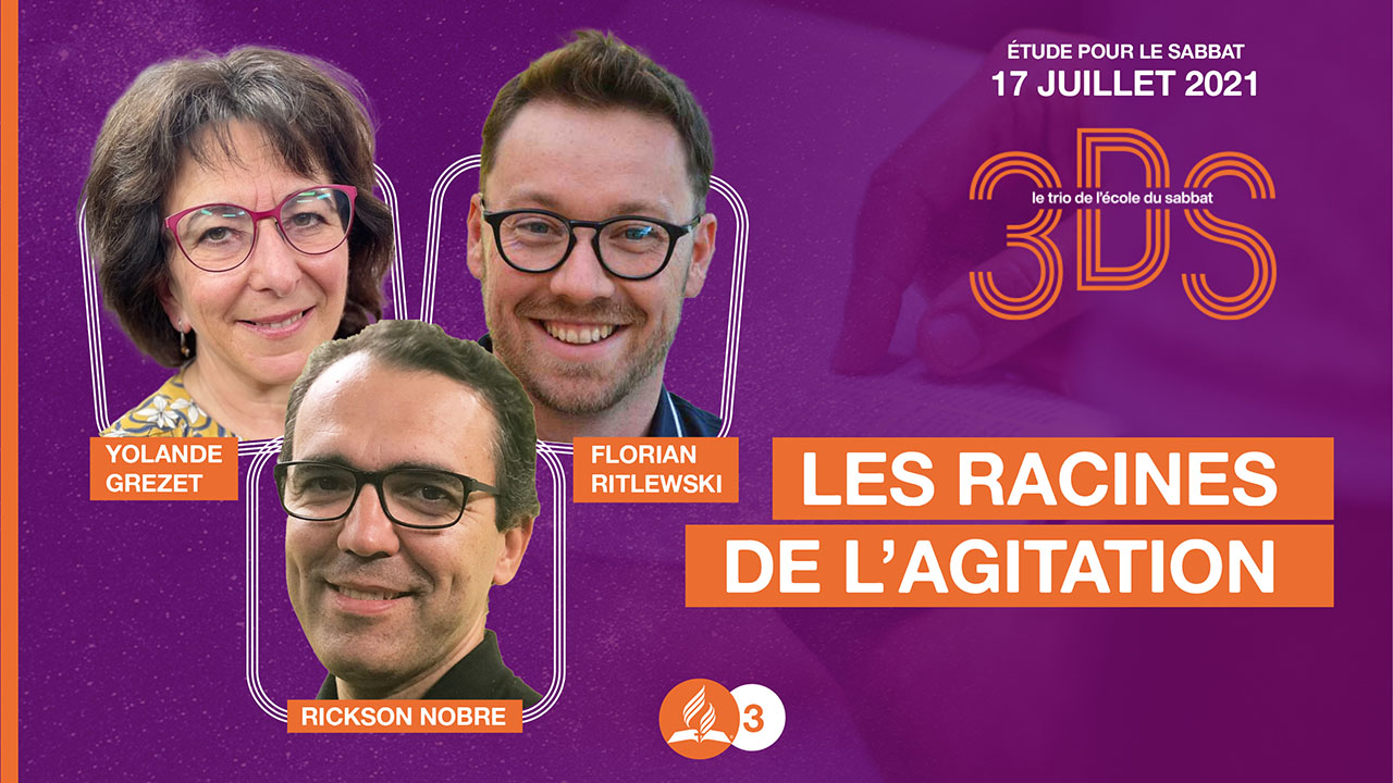 Les racines de l&rsquo;agitation – 2021T3 #3 – Le trio 3DS