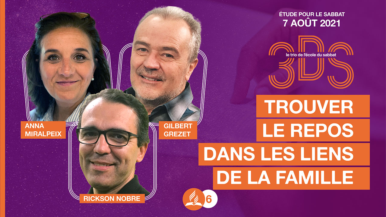 Trouver du repos dans les liens de la famille – 3DS – 2021T3 #6