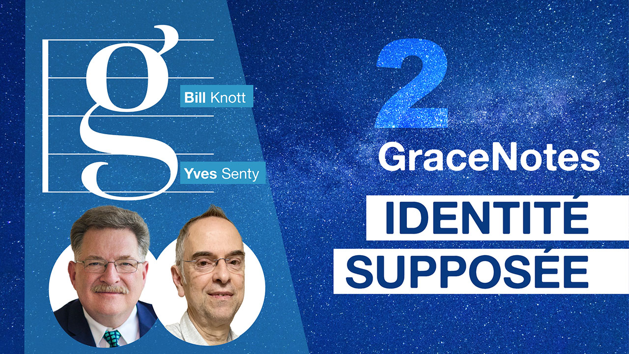 GraceNotes #2 – Identité supposée