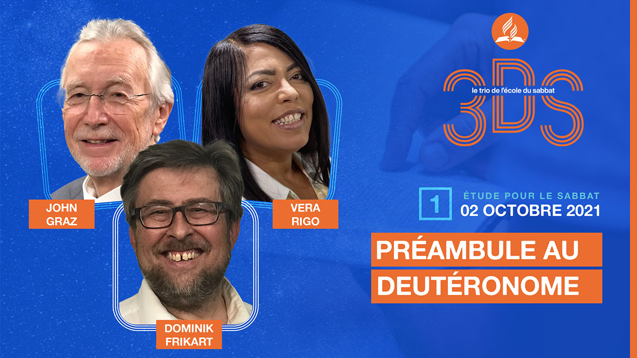 3DS – Préambule au Deutéronome – 2021T4 #1
