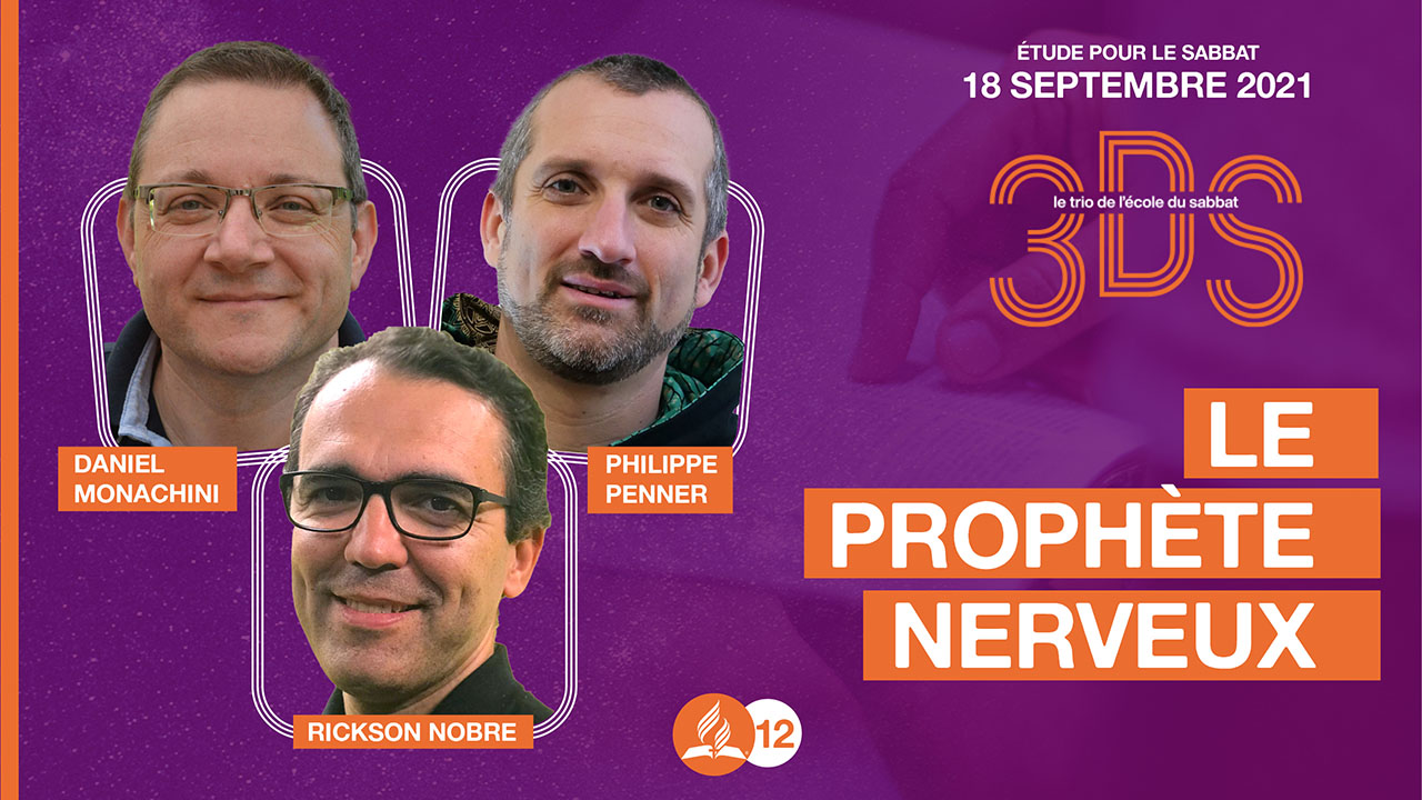 Le prophète nerveux – 3DS – 2021T3 #12