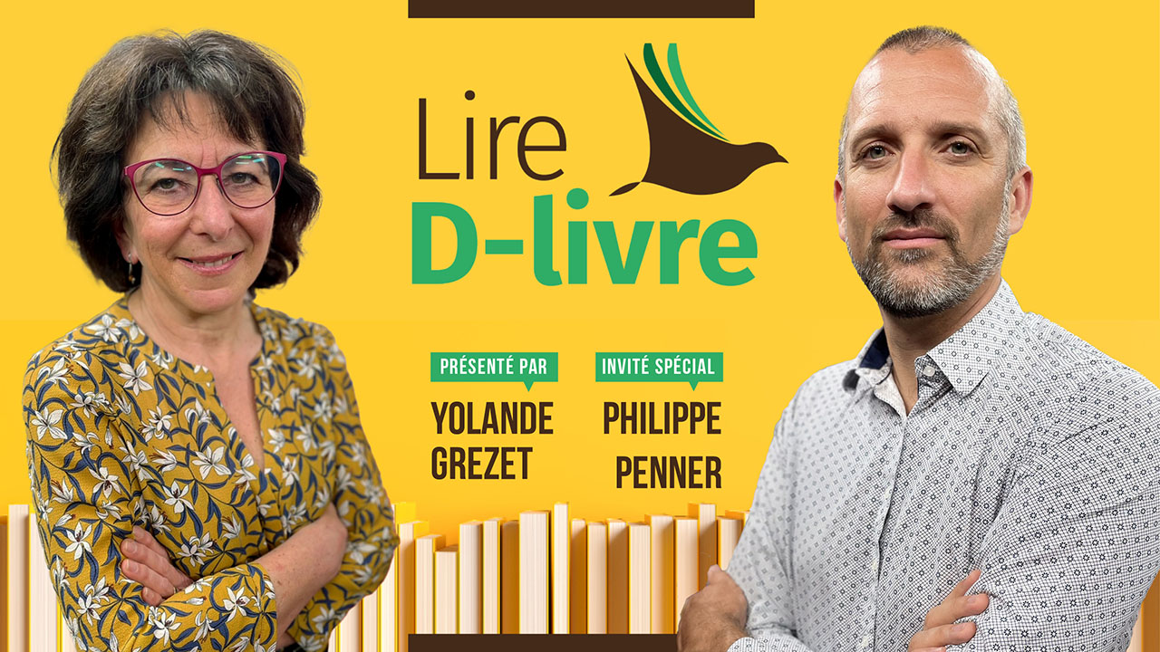 Lire D-livre – Avec Philippe Penner