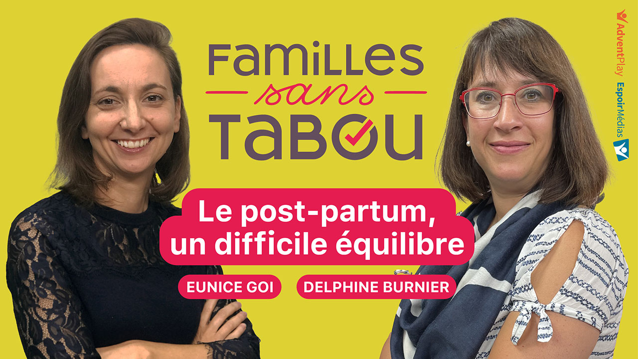 Le post-partum, un difficile équilibre – Familles sans tabou