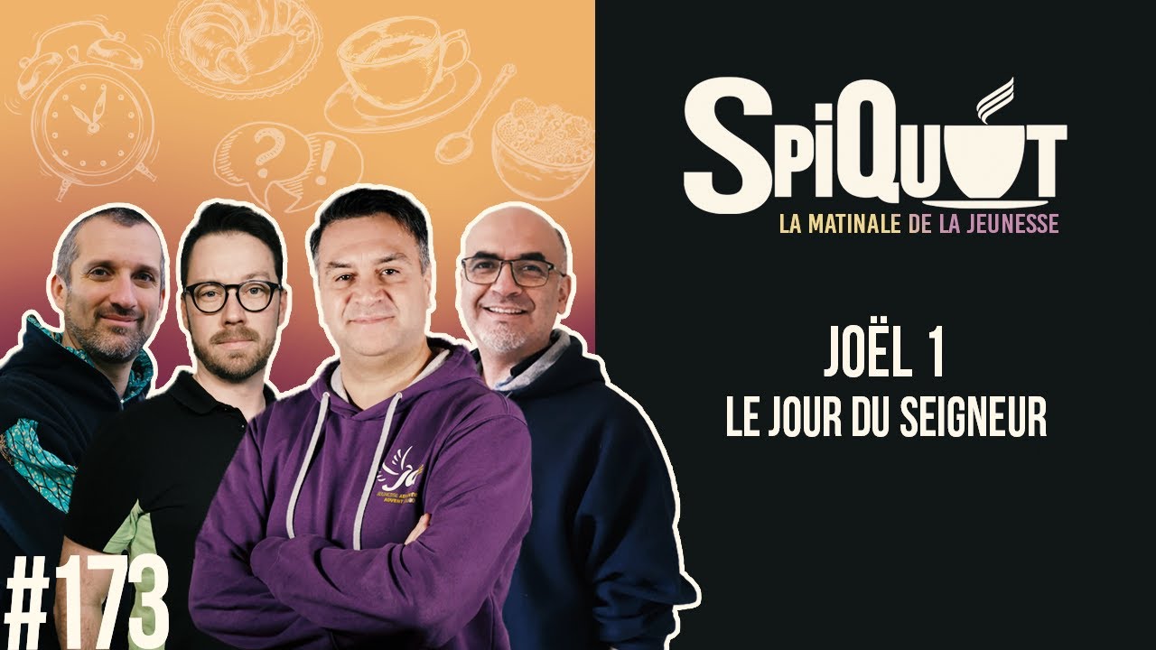 SpiQuot #173 « Le jour du Seigneur » – Joël 1