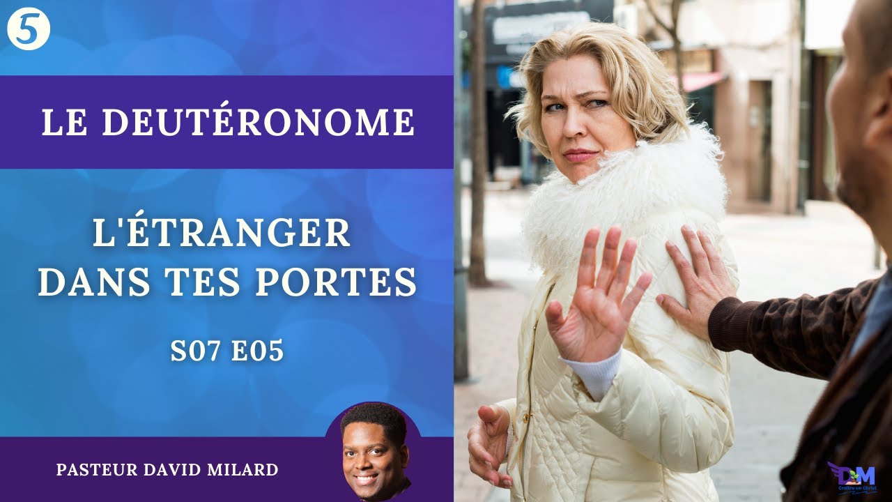 L&rsquo;étranger dans tes portes | Deutéronome 10