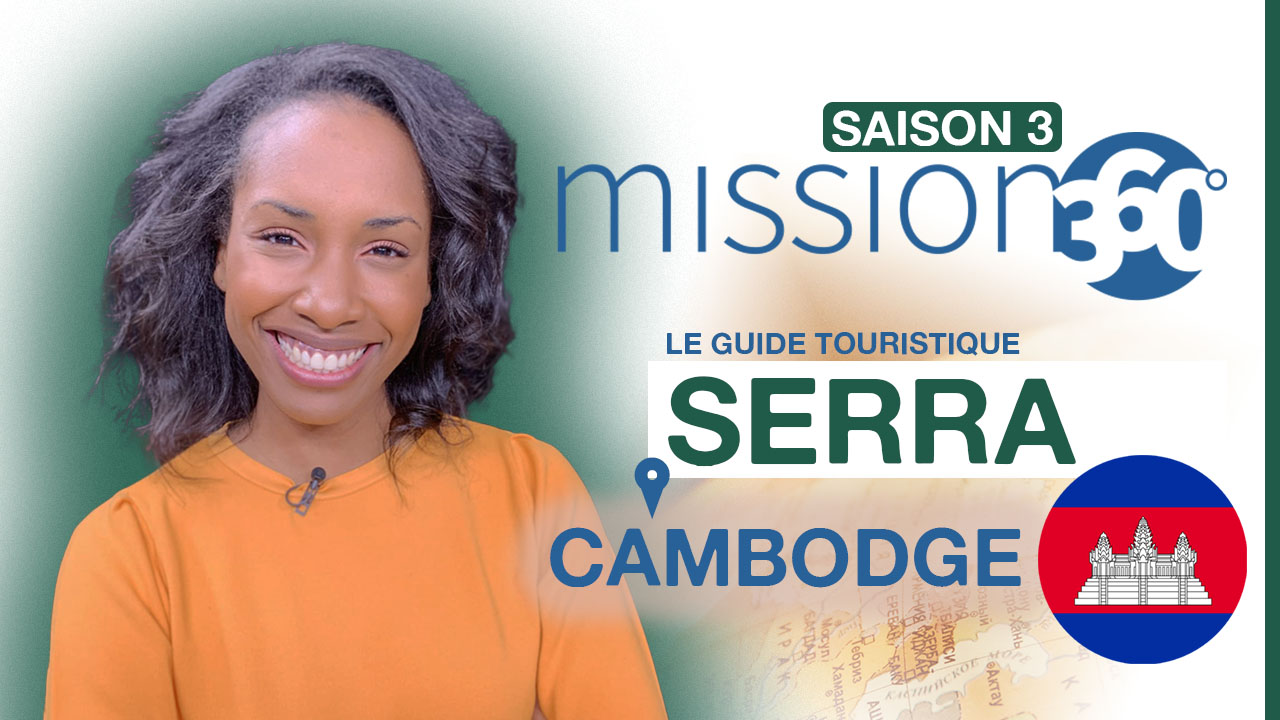 Serra, guide touristique au Cambodge | Mission 360
