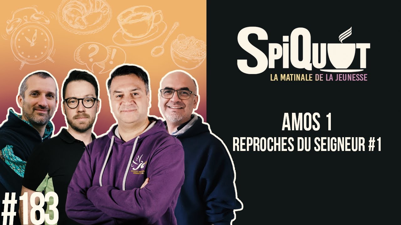 SpiQuot #183 – Reproches du Seigneur #1 (Amos 1)