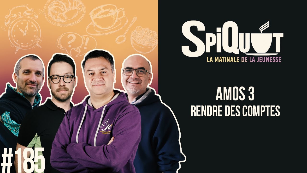SpiQuot #185 – Rendre des comptes (Amos 3)