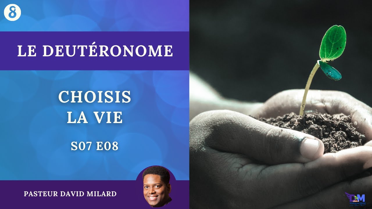 Choisis la vie | Deutéronome 30