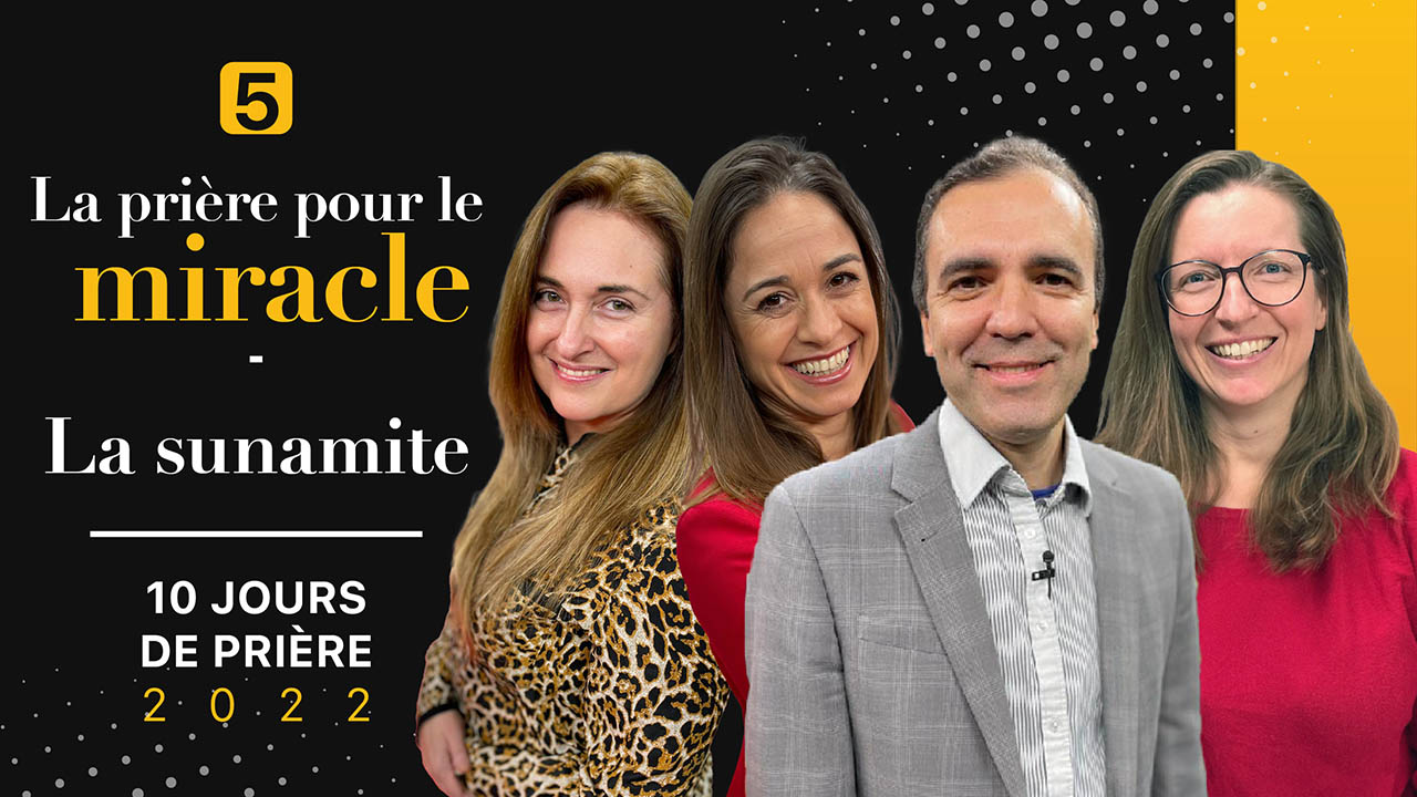 La prière pour le miracle | 10 jours de prière 2022 | Jour 5