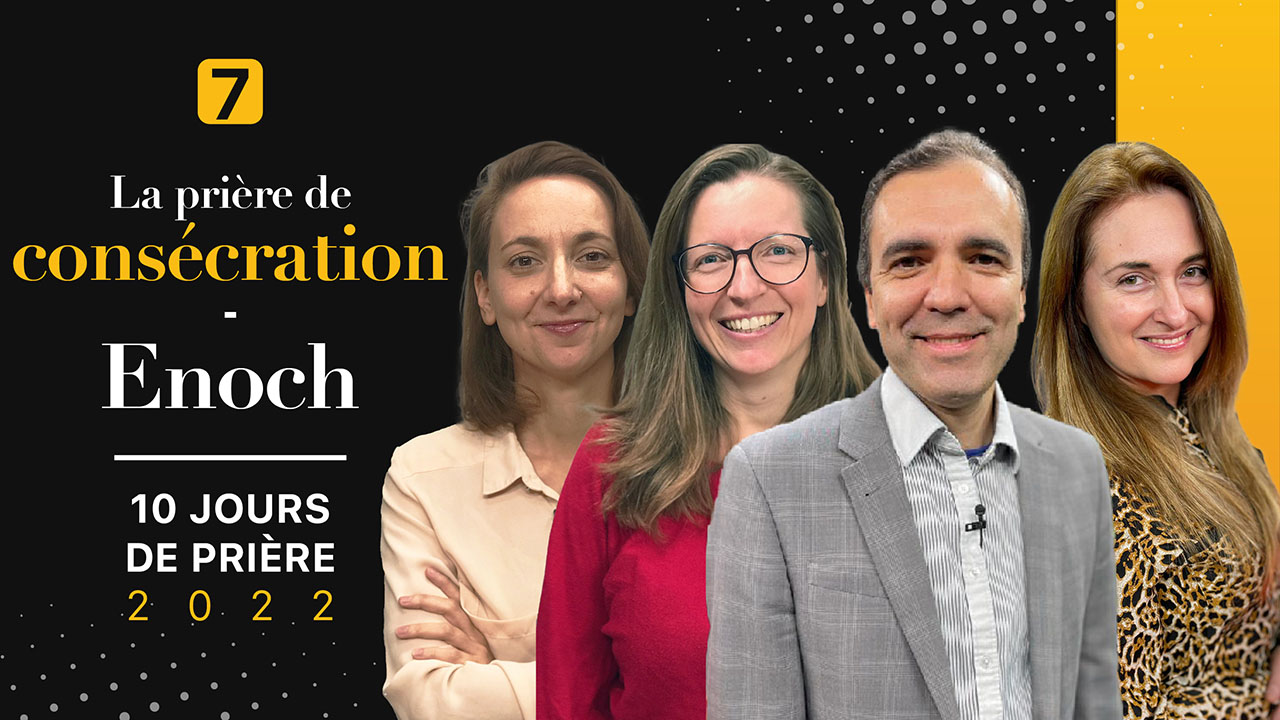 La prière de consécration | 10 Jours de prière 2022 | Jour 7