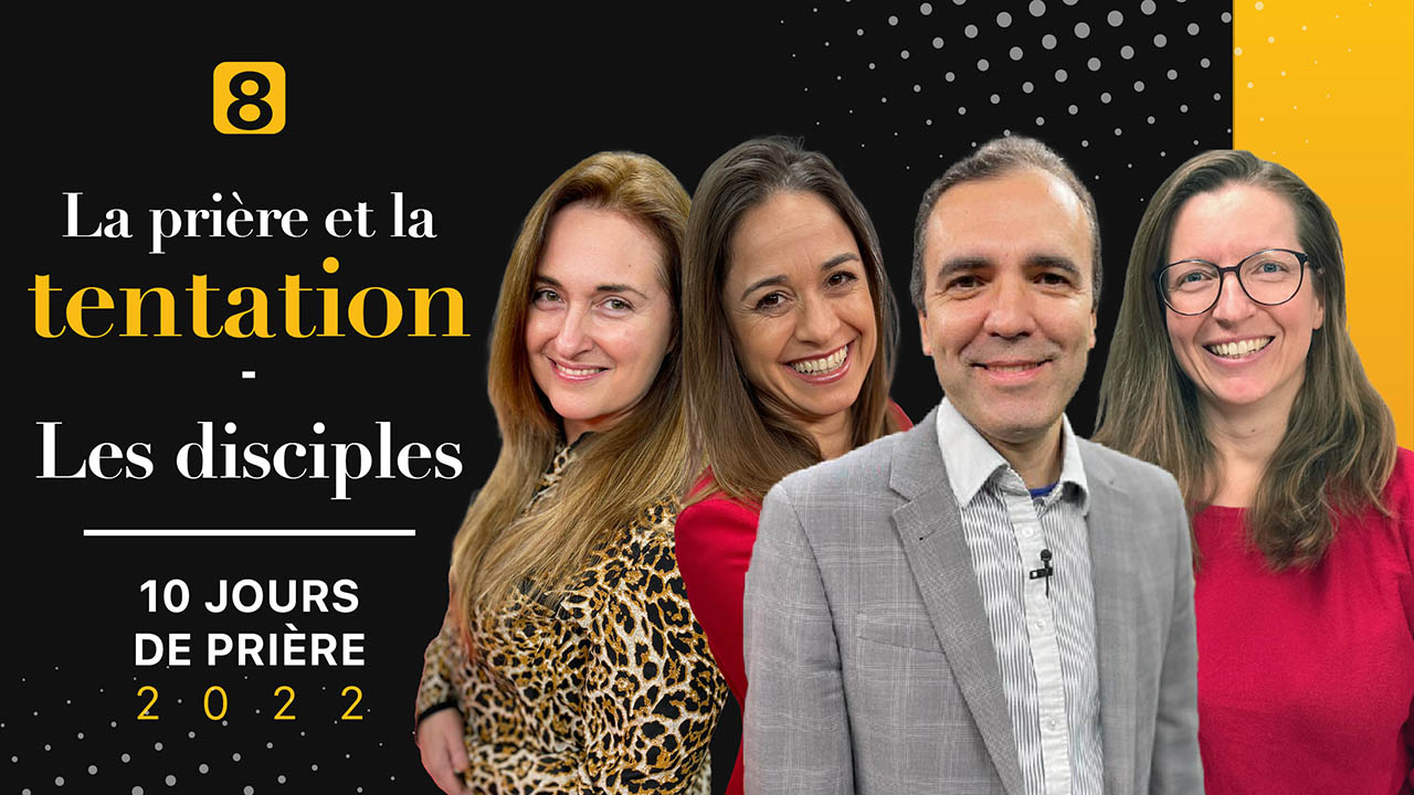 La prière et la tentation | 10 Jours de prière 2022 | Jour 8