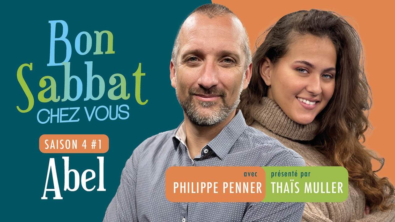 Bon Sabbat Chez Vous S4#1 – Abel | avec Philippe Penner