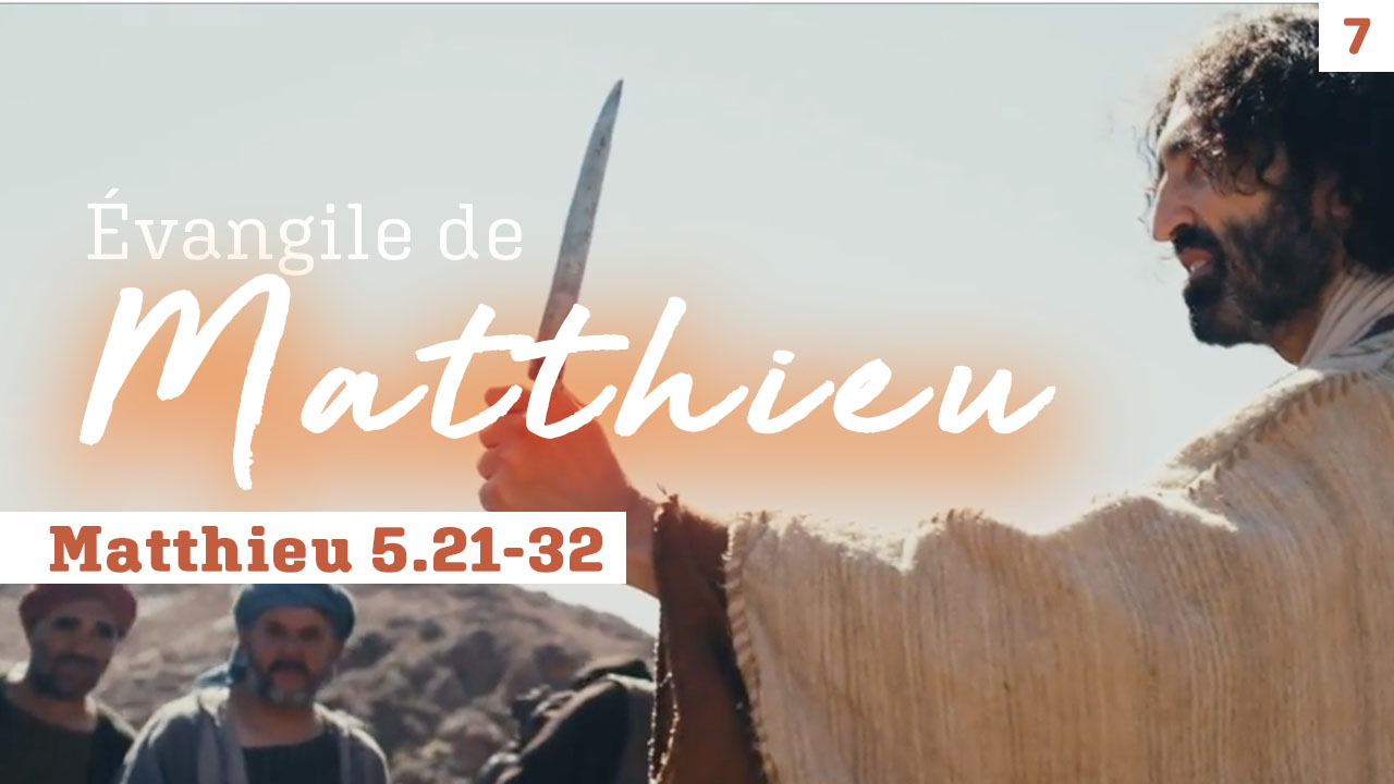 Evangile de Matthieu, mot à mot #7 | Matthieu 5.21-32