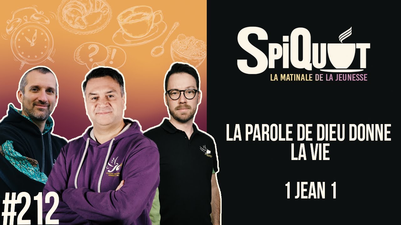 SpiQuot #212 – La parole de Dieu donne la vie | 1 Jean 1