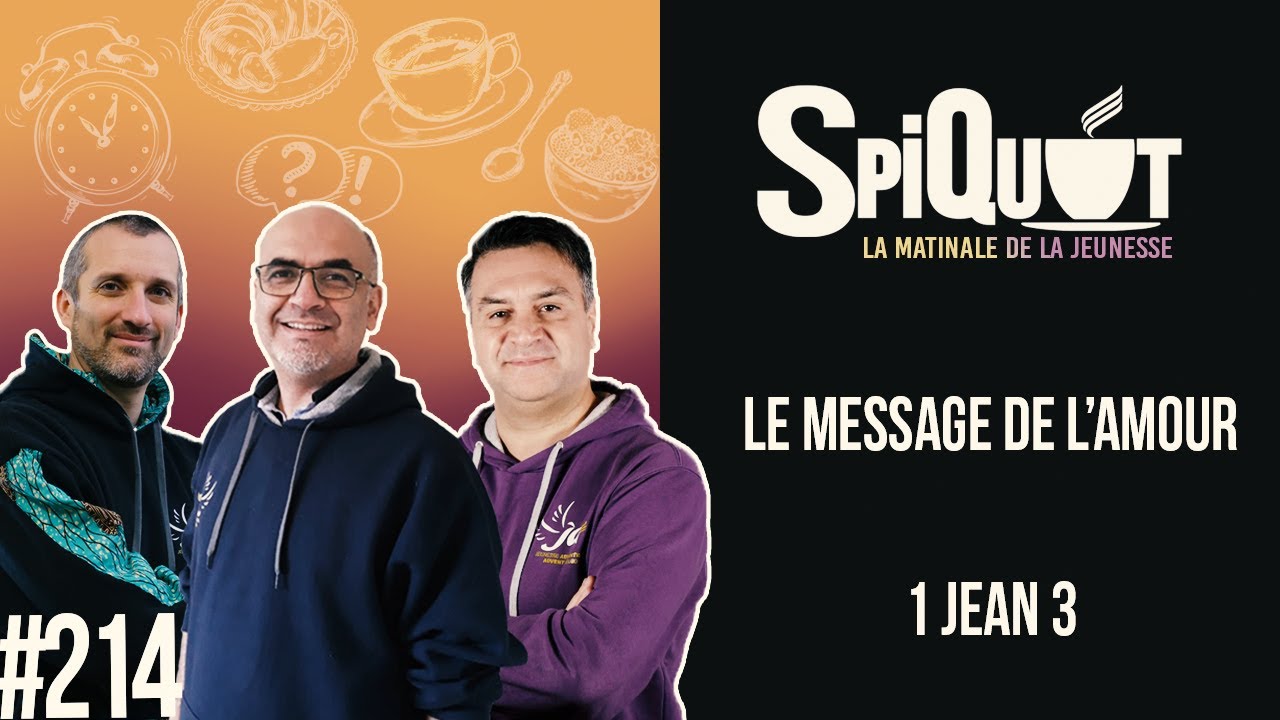 SpiQuot #214 – Le message de l’amour | 1 Jean 3
